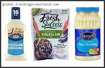 Top 10 Best Bottled Coleslaw Dressing Reviews With Products List