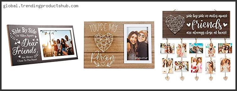 Top 10 Best Friends Frames – Available On Market