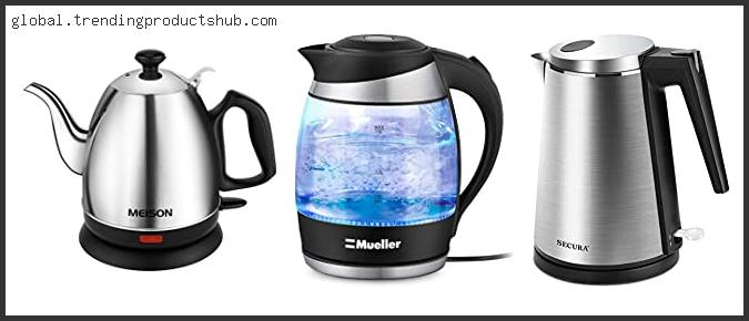 Top 10 Best Electric Kettle No Plastic Based On Customer Ratings