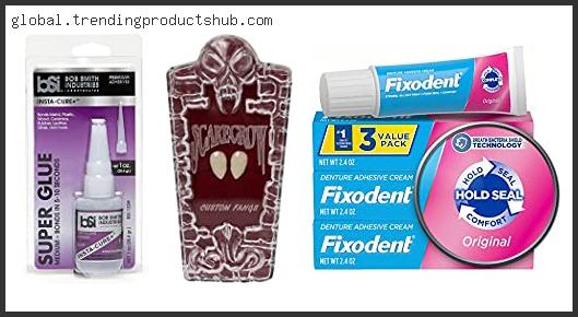 Top 10 Best Glue For Teeth Based On Scores