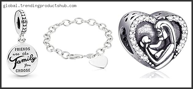 Top 10 Best Friend Charm Bracelets Sterling Silver With Buying Guide