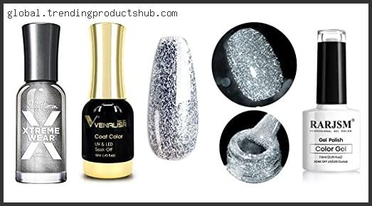 Top 10 Best Silver Nail Polish With Buying Guide