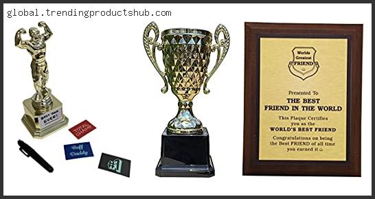 Top 10 Best Friend Trophy – Available On Market