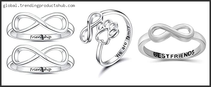 Top 10 Best Friends Infinity Ring – Available On Market