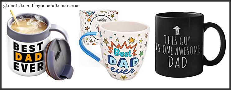 Top 10 Best Dad Coffee Mug In [2024]
