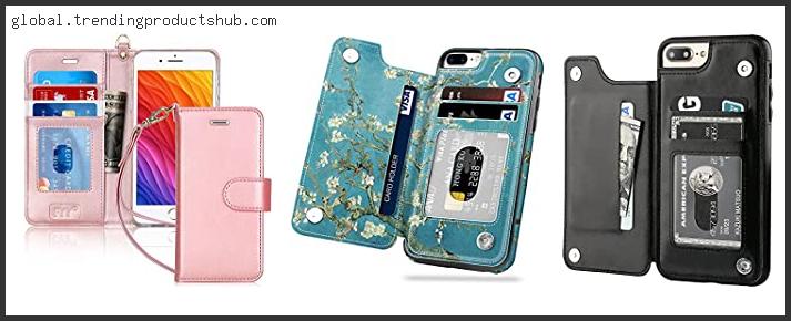 Top 10 Best Wallet Iphone 7 Plus Case Reviews With Scores