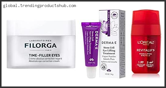 Top 10 Best Upper Eyelid Lift Cream With Buying Guide