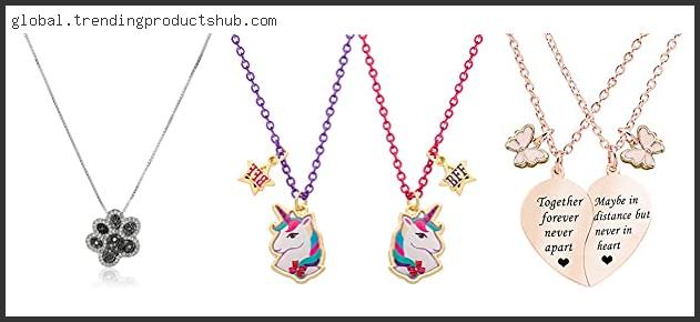 Top 10 Best Friend Necklace Set With Buying Guide