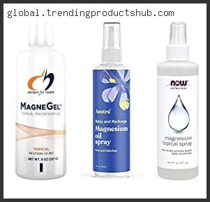 Top 10 Best Topical Magnesium Based On User Rating