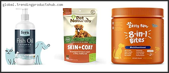 Top 10 Best Vitamin E For Dogs Reviews With Products List