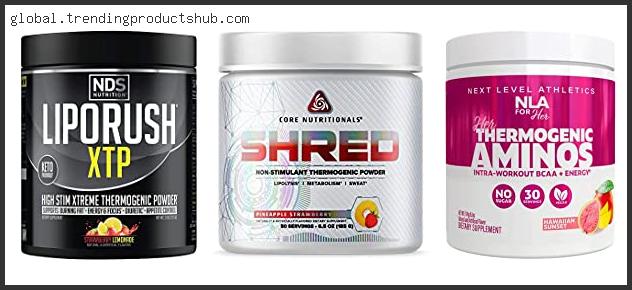 Top 10 Best Thermogenic Powder Reviews For You