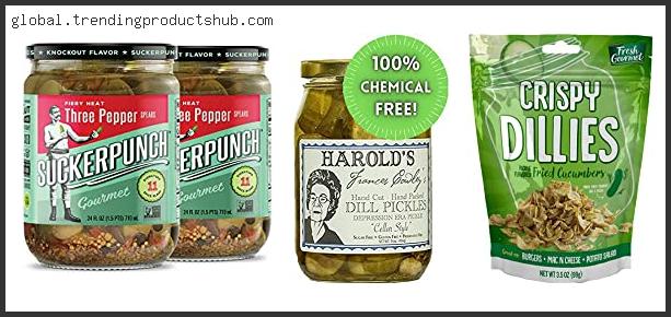 Top 10 Best Gourmet Pickles Reviews With Products List