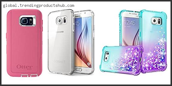 Best Phone Case Galaxy S6