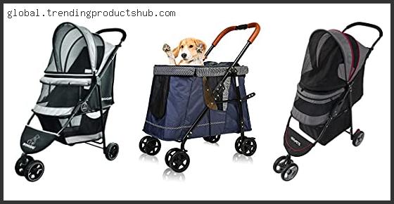 Top 10 Best Dog Stroller For Large Dog With Expert Recommendation