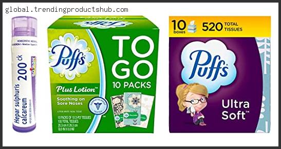 Top 10 Best Tissues For Sore Nose Reviews With Scores