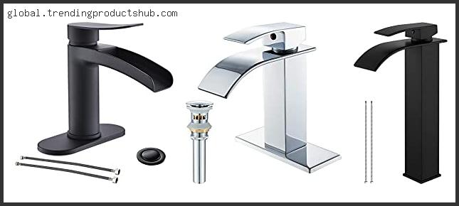 Top 10 Best Waterfall Bathroom Sink Faucet With Expert Recommendation