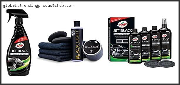 Top 10 Best Wax For Black Car Reviews With Products List