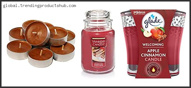 Top 10 Best Cinnamon Scented Candles Reviews With Scores