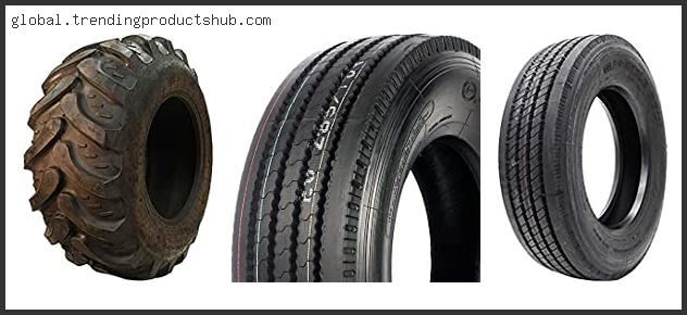 Top 10 Best 19.5 Tires Reviews With Products List