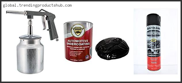 Top 10 Best Undercoating For Trucks Reviews With Scores