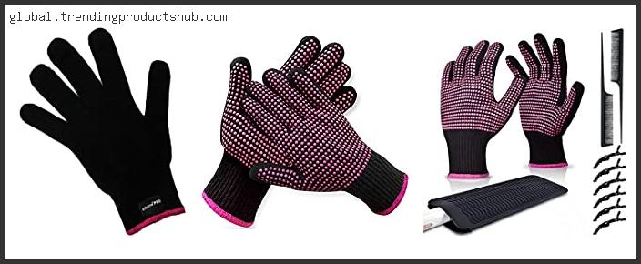 Top 10 Best Heat Resistant Glove For Hair Styling – To Buy Online