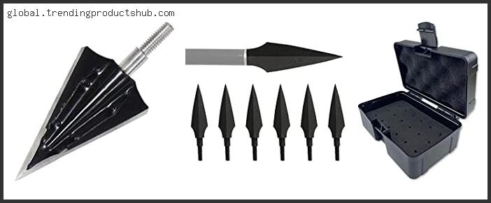 Top 10 Best Broadhead For Recurve Bow Reviews With Scores