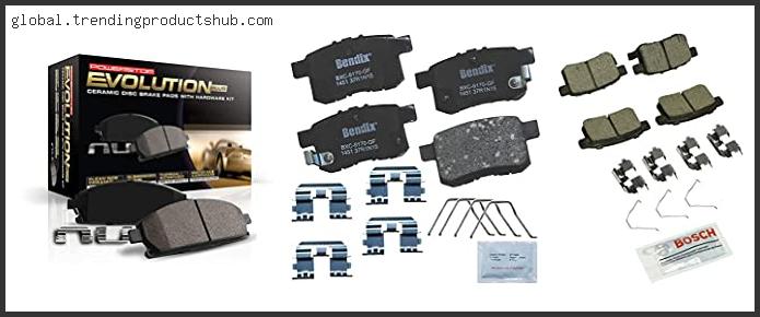 Top 10 Best Brake Pads For Honda Accord Based On Scores