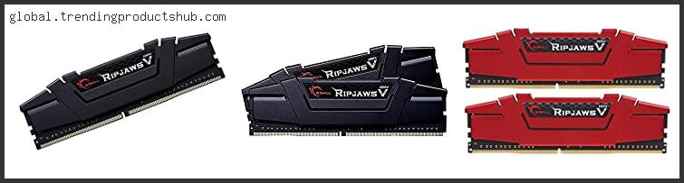 Top 10 Best Ddr4 Ram Z170 With Expert Recommendation