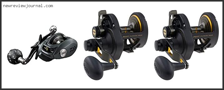 Deals For Best Yellowfin Tuna Reel Reviews For You