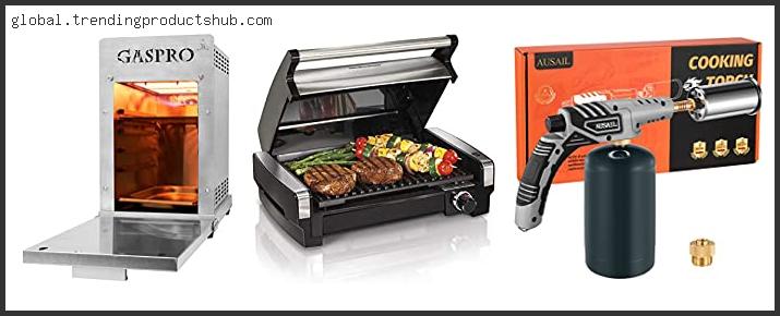 Top 10 Best Grill For Searing Steaks Based On User Rating
