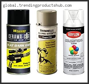 Top 10 Best Spray Paint For Ar15 Based On User Rating