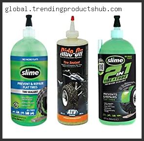 Top 10 Best Atv Tire Sealant Based On User Rating