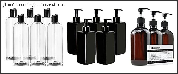 Top 10 Best Refillable Shampoo Bottle – Available On Market
