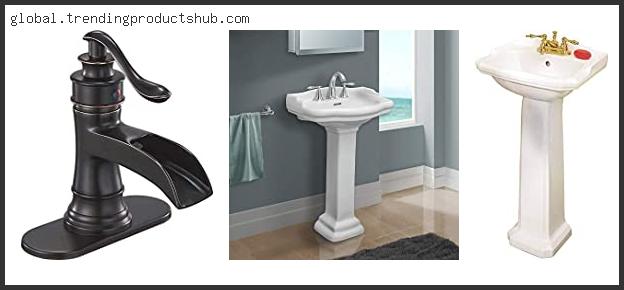Top 10 Best Faucets For Pedestal Sinks Based On Scores