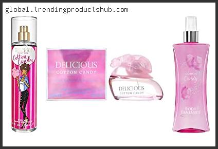 Top 10 Best Cotton Candy Perfume Based On User Rating
