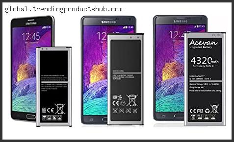 Top 10 Best Battery For Galaxy Note 4 Reviews With Scores