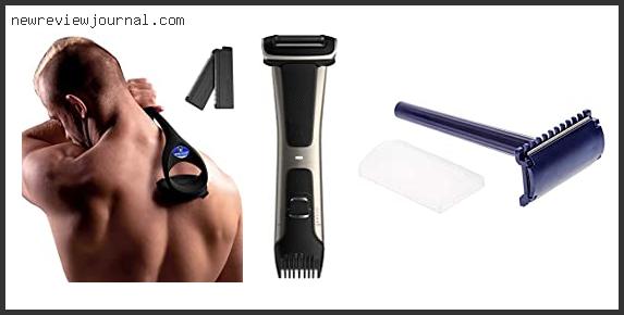 Top 10 Best Razor To Shave Chest Hair – To Buy Online