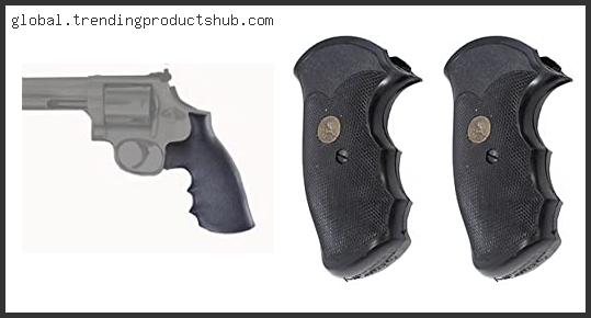 Top 10 Best Grips For S&w 686 Reviews For You