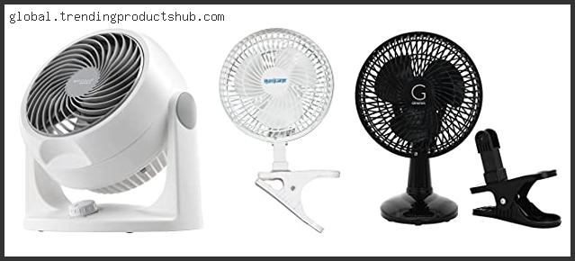 Top 10 Best Fan For Dorm – Available On Market