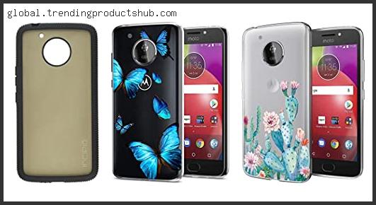 Top 10 Best Case For Moto E4 With Expert Recommendation