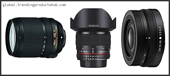 Best Ultra Wide Angle Lens For Nikon Dx