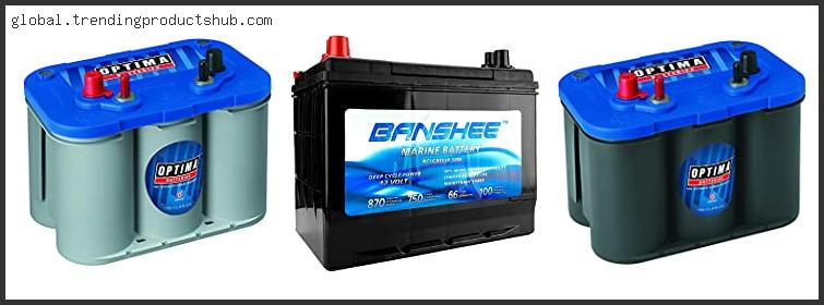 Top 10 Best Marine Starting Battery With Buying Guide