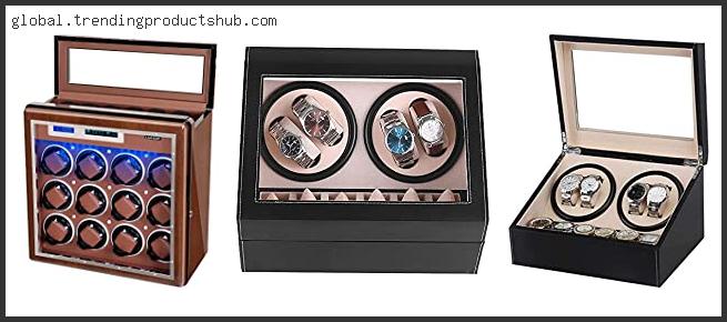 Top 10 Best Watch Winder Box Reviews With Products List