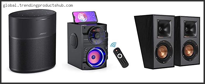 Top 10 Best Home Speaker Reviews With Scores