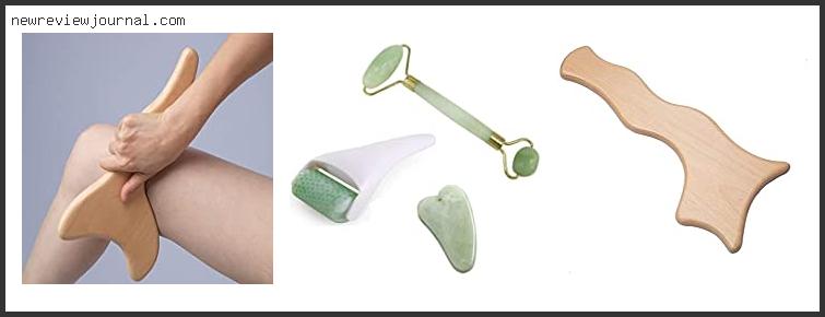 Buying Guide For Best Gua Sha Tool For Cellulite In [2024]