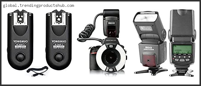 Top 10 Best Yongnuo Flash For Nikon D5100 Based On Customer Ratings