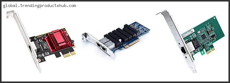 Top 10 Best Server Network Card With Expert Recommendation
