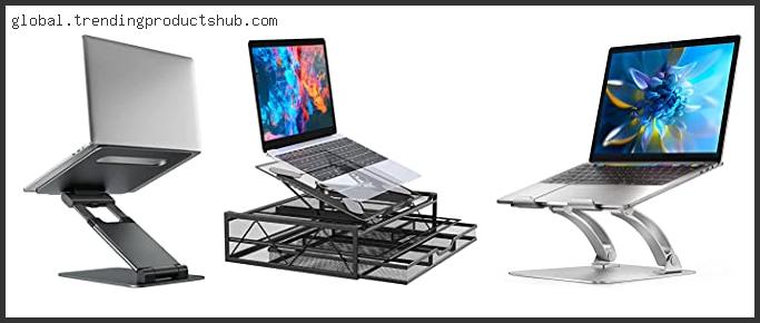 Top 10 Best Laptop Stand Based On Customer Ratings