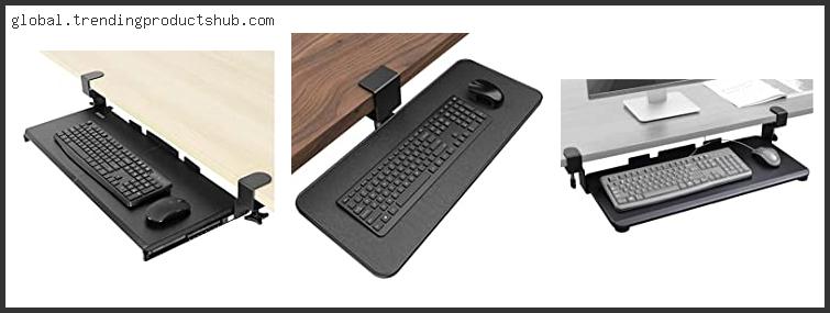 Top 10 Best Clamp Keyboard Tray – To Buy Online