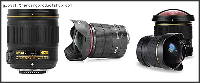 Top 10 Best Wide Angle Lens For Nikon D3500 Based On Scores